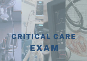 Critical Care Exam